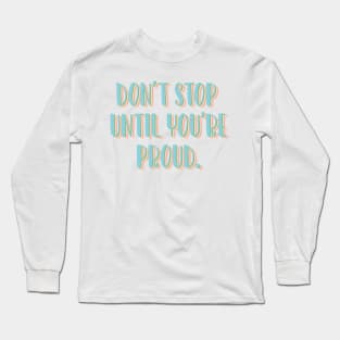 Keep Going Long Sleeve T-Shirt